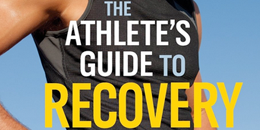 The Athlete’s Guide to Recovery